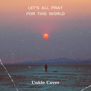 Let's All Pray For This World (feat. Jennie Nega) (Explicit)