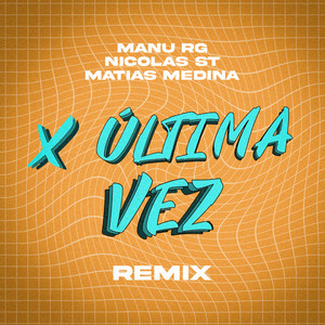 X Última Vez (Remix)