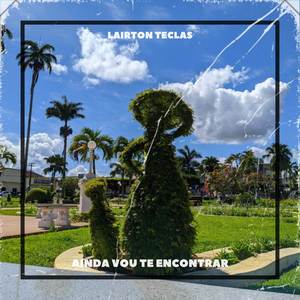 Ainda Vou Te Encontrar