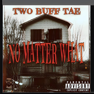 No Matter What (Explicit)