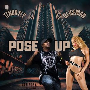 Pose Up (feat. Tenor Fly) (Remix|Explicit)