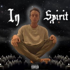 In Spirit (Explicit)