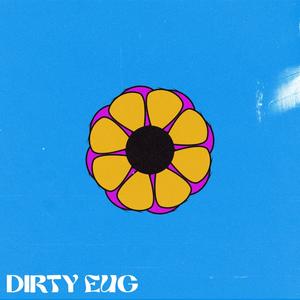 Dirty Eug (Explicit)