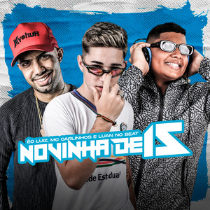 Novinha de 15(feat. Luan no Beat)(Brega Funk) (Explicit)