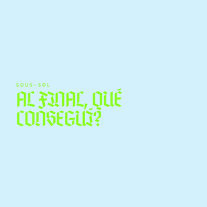 al final, ¿qué conseguí?