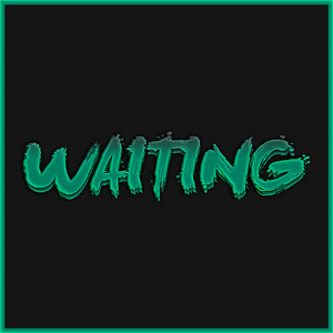 Waiting