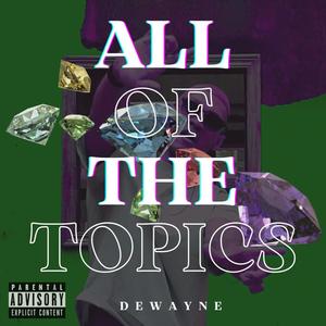 All of the topics (Explicit)