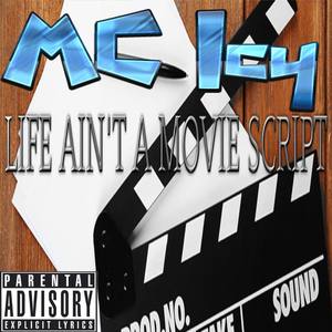 Life Ain't a Movie Script (Explicit)