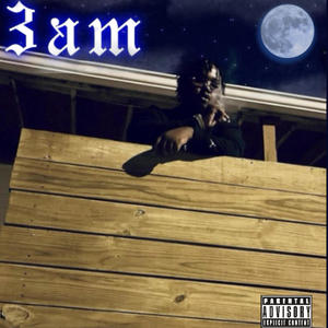 3AM (Explicit)