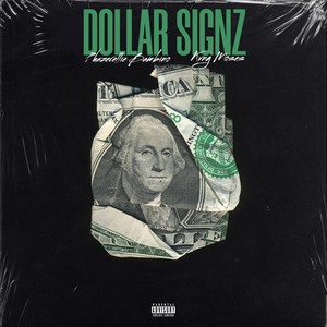 Dollar Signz (feat. Kvng Moses) (Explicit)