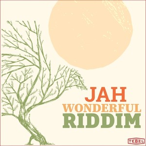 Jah wonderful riddim (Explicit)