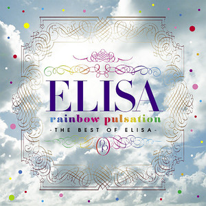 rainbow pulsation ～THE BEST OF ELISA～