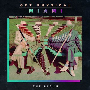 Get Physical Music Presents: Get Physical in Miami 2014