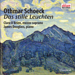 Othmar Schoeck: Das stille Leuchten, Op.60