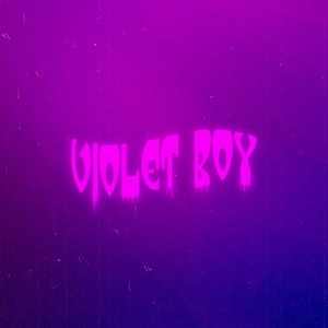 VIOLET BOY (Explicit)