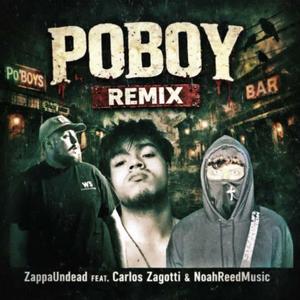 Poboy (número dos) (feat. Carløs Zagøtti & NoahReedMusic) (Remix|Explicit)