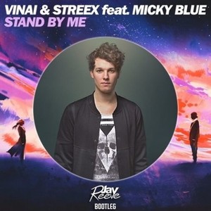 Stand By Me (Jay Reeve Bootleg)