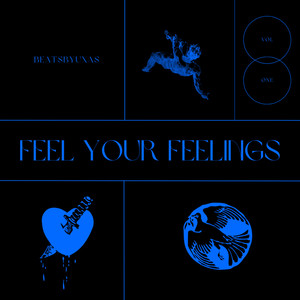 Feel Your Feelings (Explicit)