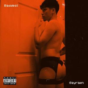 Baddest (Explicit)