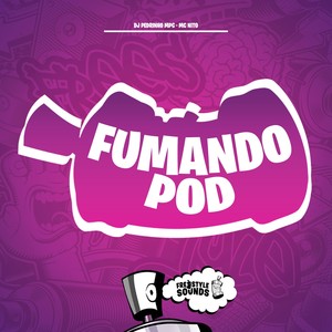 Fumando Pod (Explicit)