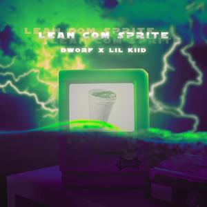 Lean com sprite (feat. Lil Kid 777) (Explicit)