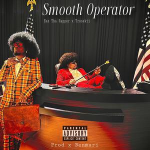 Smooth Operator (Explicit)