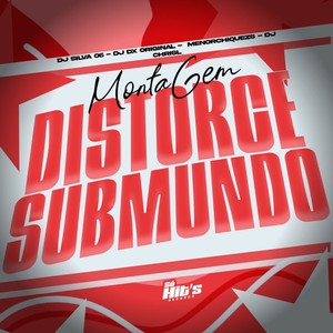 Montagem Distorce Submundo (Explicit)