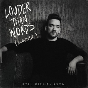 Louder Than Words (Acoustic) [Explicit]