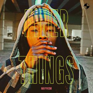 Finer Things (Explicit)