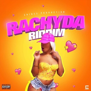 Rachyda Riddim (Explicit)