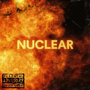 NUCLEAR (feat. LYS Benzo) (Explicit)