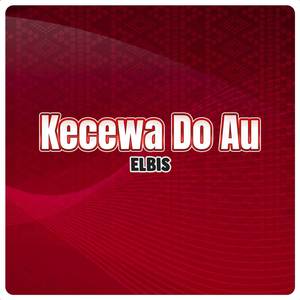 Kecewa Do Au