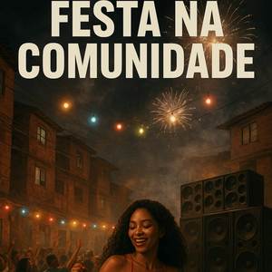Festa na Comunidade (Explicit)