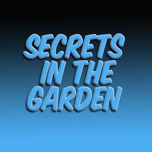 Secrets In The Garden (Explicit)