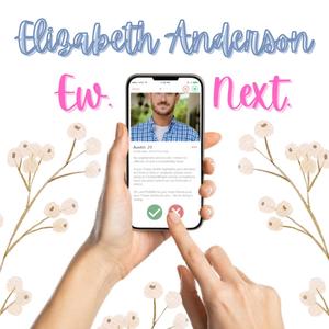 Ew. Next. (feat. Elizabeth Anderson)