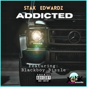 ADDICTED (feat. Blackboy BIZZLE) [Explicit]