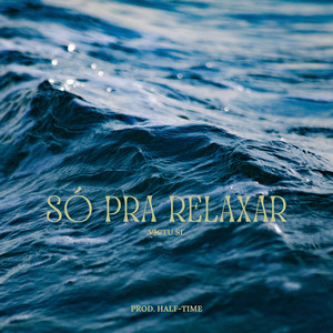 Só Pra Relaxar