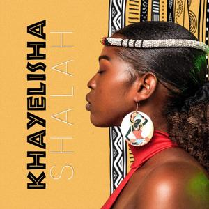 Khayelisha(feat. Shalah)