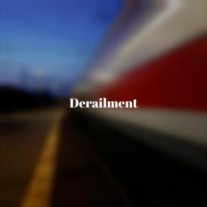 Derailment