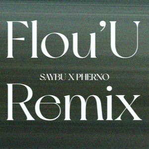 Flou'U (Pherno Remix)