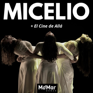 MdMar: Micelio + El Cine de Allá
