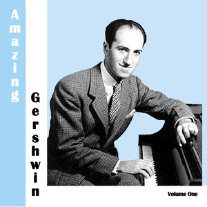 Amazing Gershwin Vol. 1