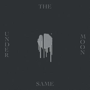 Under the Same Moon (Explicit)