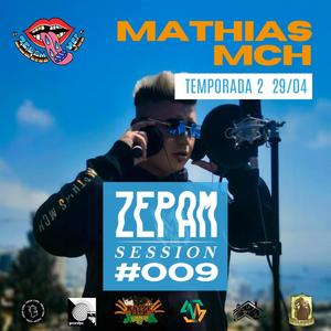 MATHIAS MCH, ZEPAMSESSION #009 (feat. Mathias Mch) (En vivo) (Explicit)
