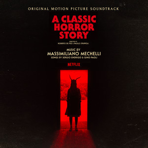 A Classic Horror Story (Original Motion Picture Soundtrack)