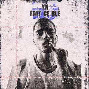 Yn fait ce blé (Explicit)