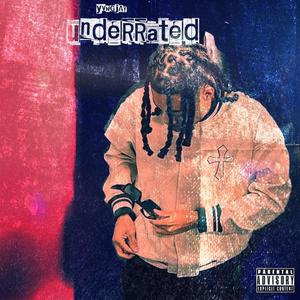 Underrated (Explicit)