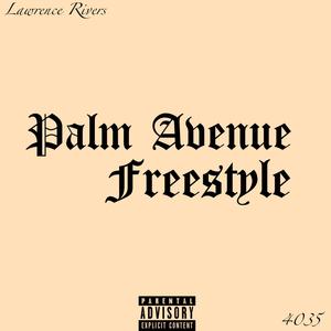 Palm Avenue Freestyle (Explicit)