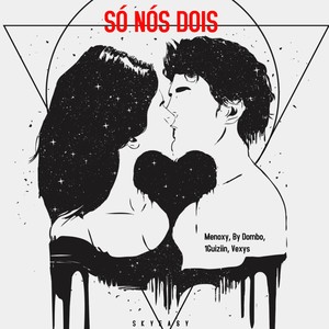 Só Nós Dois (Explicit)