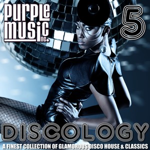 Discology 5 (A Finest Collection of Glamorous Disco House & Classics)